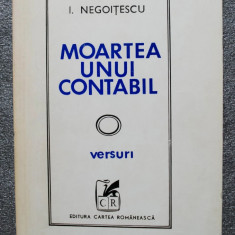 I. Negoitescu - Moartea unui contabil - versuri Cartea Romaneasca, 1972