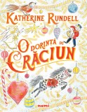 Cumpara ieftin O dorinta de Craciun | Katherine Rundell