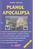 Planul Apocalipsa, volumul III - Eugen Delcea