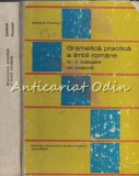 Gramatica Practica A Limbii Romane Cu O Culegere De Exercitii - Stefania Popescu