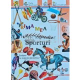 Prima mea enciclopedie. Sporturi - 2009 (AP46)