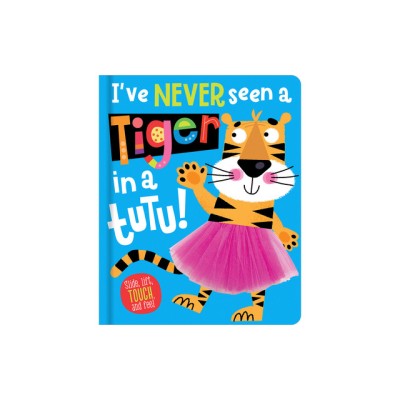 I&amp;#039;ve Never Seen a Tiger in a Tutu! foto