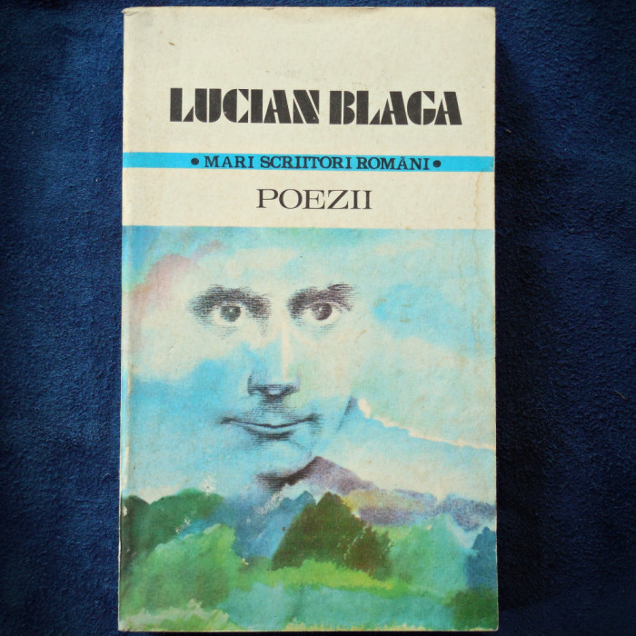 POEZII - LUCIAN BLAGA - MARI SCRIITORI ROMANI