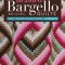 Braided Bargello Quilts: Simple Process, Dynamic Designs * 16 Projects