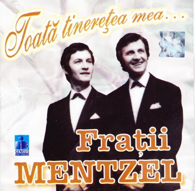 CD Pop: Fratii Mentzel - Toata tineretea mea ( origional, stare foarte buna ) foto
