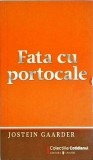 Jostein Gaarder - Fata cu portocale
