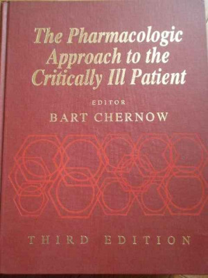 The Pharmacologicapproach To The Critically Ill Patient - Bart Chernow ,299001 foto