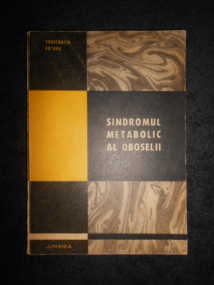 Constantin Rotaru - Sindromul metabolic al oboselii foto