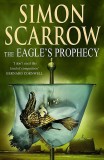 Simon Scarrow - The Eagle&#039;s Prophecy