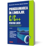 Programarea in limbajul C/C++ pentru liceu (vol. 4): Programare orientata pe obiecte si programare generica cu STL