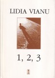 Lidia Vianu - 1, 2, 3