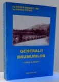 Generalii drumurilor Linia a doua Gh. Stefanov, Gh. Manolescu-Grig dedicatie