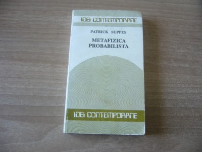 Patrick Suppes - Metafizica probabilista foto
