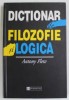 Dictionar de Filozofie si Logica - Antony Flew, Humanitas, 1999, Editia a II-a