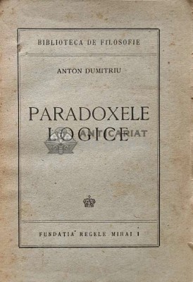 Paradoxele logice (1944) - 1944 - Anton Dumitriu (AC49) foto
