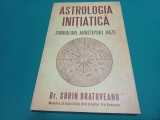 ASTROLOGIA INIȚIATICĂ * SIMBOLURI, ARHETIPURI, RAZE * DR. SORIN BRATOVEANU / 2012 * 3 2 1