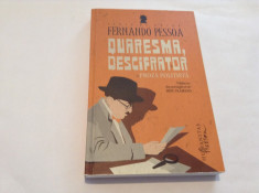 Quaresma, descifrator - Fernando Pessoa--RF10/2 foto