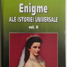 Enigme ale istoriei universale, vol. II – Paul Stefanescu