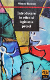 Introducere In Etica Si Legislatia Presei - Miruna Runcan ,554745