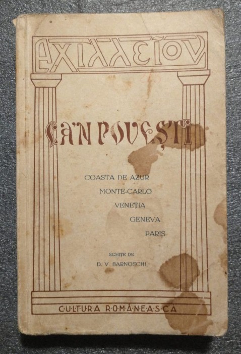 D. V. Barnoschi - Ca-n povești: Coasta de Azur, Monte Carlo, Veneția...