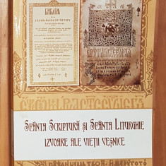 Sfanta Scriptura si Sfanta Liturghie – izvoare ale vietii vesnice