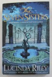 THE SEVEN SISTERS - MAIA &#039;S STORY by LUCINDA RILEY , 2014