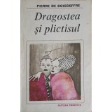 DRAGOSTEA SI PLICTISUL-PIERRE DE BOISDEFFRE-199718