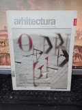 Arhitectura nr. 44 mai 2006, revistă fondată &icirc;n 1906, Artline, Foldes Laszlo, Joze Peterkoc, Design 216