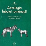 Antologia fabulei romanesti - Adrian Savoiu