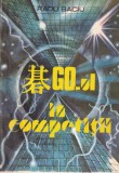 Radu Baciu - GO-ul in competitii