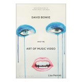 David Bowie and the Art of Music Video