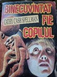Binecuvantat fie copilul de Cathy Cash Spellman
