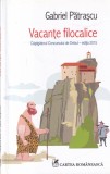 Gabriel Patrascu - Vacante filocalice, cartea romaneasca