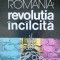 ROM&Acirc;NIA: REVOLUȚIA &Icirc;NC&Icirc;LCITĂ - NESTOR RATEȘ