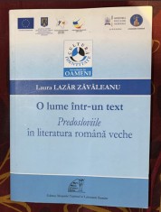 O lume intr-un text Predosloviile in literatura romana veche/ L.L. Zavaleanu foto