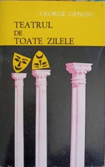 TEATRUL DE TOATE ZILELE-GEORGE GENOIU-243100 foto