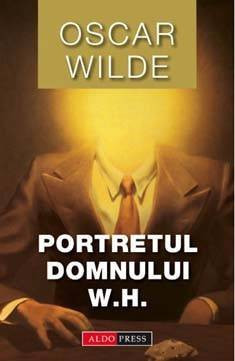 Portretul Dlui. W.H. - Wilde Oscar