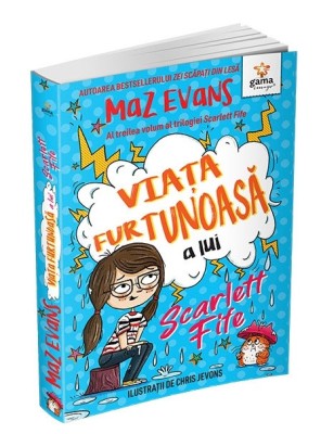 Viata Furtunoasa A Lui Scarlett Fife.Volumul 3, Maz Evans - Editura Gama foto