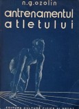 Antrenamentul Atletului - N. G. Ozolin, Editura Sport-Turism, Carte Sport, Antrenament &amp; Exercitii, Fitness
