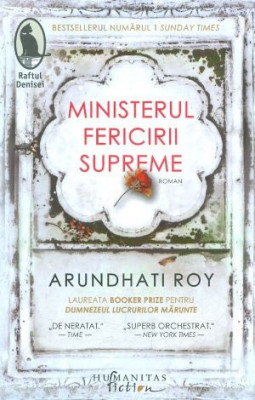 Ministerul fericirii supreme &amp;ndash; Arundhati Roy foto