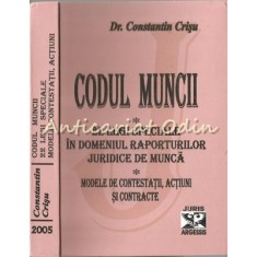 Codul Muncii. 22 Legi Speciale In Domeniul Raporturilor Juridice De Munca