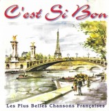 Various - C'est Si Bon &bull; Les Plus Belles Chansons Fran&ccedil;aises, CD