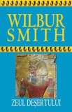 Cumpara ieftin Zeul desertului/Wilbur Smith, Rao