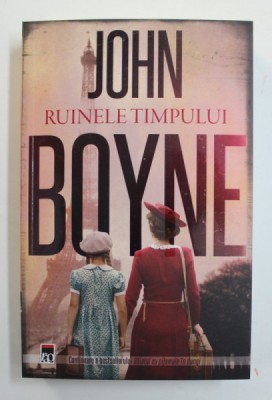RUINELE TIMPULUI , roman de JOHN BOYNE , 2022 foto