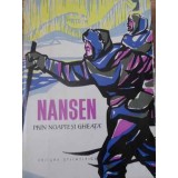 PRIN NOAPTE SI GHEATA-FRIDTJOF NANSEN-216736