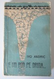 Ivo Andric - E un pod pe Drina... (1962)