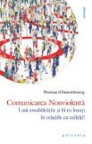 Comunicarea Nonviolenta - Thomas d&#039;Ansembourg