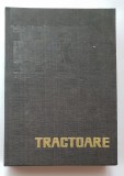 Tractoare - Gh. Nițescu, S. Năstăsoiu, S. Popescu
