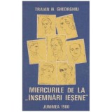 Traian N. Gheorghiu - Miercurile de la &quot;Insemnari iesene&quot; - 125204
