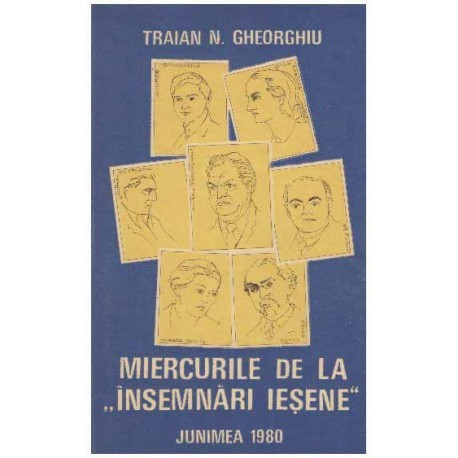 Traian N. Gheorghiu - Miercurile de la &quot;Insemnari iesene&quot; - 125204